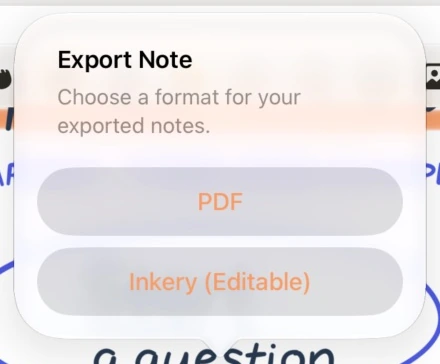 Inkery’s export choices: PDF and Inkery (Editable).